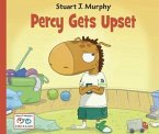 Percy Gets Upset: Emotional Skills: Dealing with Frustration