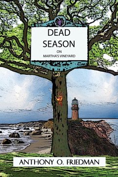 Dead Season on Martha's Vineyard - Friedman, Tony