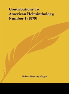 Contributions To American Helminthology, Number 1 (1879)