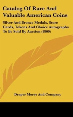 Catalog Of Rare And Valuable American Coins - Draper Morse And Company