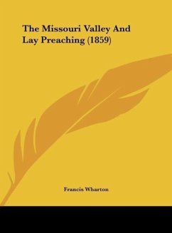 The Missouri Valley And Lay Preaching (1859)