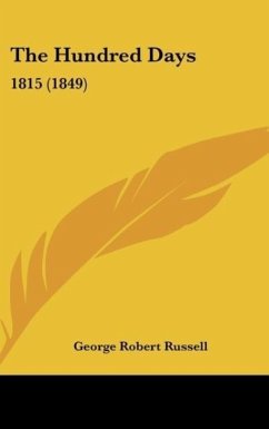 The Hundred Days - Russell, George Robert