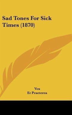 Sad Tones For Sick Times (1870)