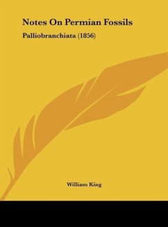 Notes On Permian Fossils - King, William