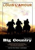Big Country, Volume Three: Riding for the Brand, Four Card Draw, His Brother's Debt, the Turkeyfeather Riders, the Nester and the Paiute