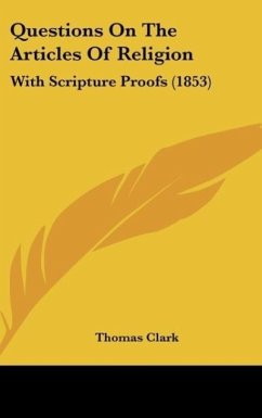 Questions On The Articles Of Religion - Clark, Thomas