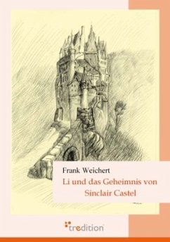 Li und das Geheimnis von Sinclair Castel - Weichert, Frank