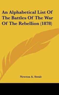 An Alphabetical List Of The Battles Of The War Of The Rebellion (1878)