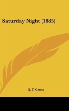 Saturday Night (1885) - Cross, S. T.