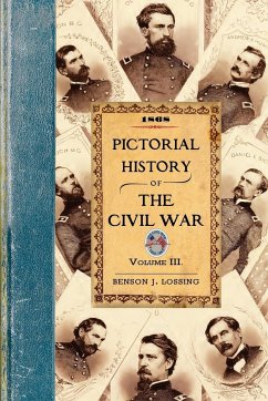 Pictorial History of the Civil War in the United States of America - Lossing, Benson John