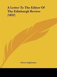 A Letter To The Editor Of The Edinburgh Review (1832)
