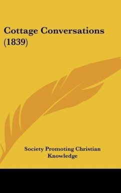 Cottage Conversations (1839) - Society Promoting Christian Knowledge
