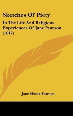 Sketches Of Piety - Pearson, Jane Sibson