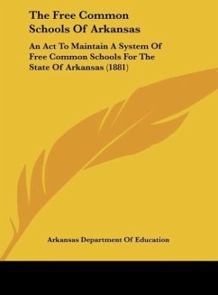 The Free Common Schools Of Arkansas - Arkansas Department Of Education