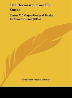 The Reconstruction Of States - Banks, Nathaniel Prentiss