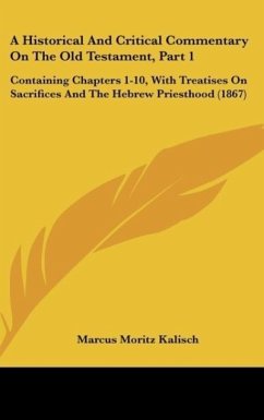 A Historical And Critical Commentary On The Old Testament, Part 1 - Kalisch, Marcus Moritz