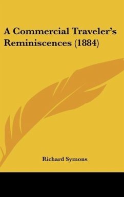 A Commercial Traveler's Reminiscences (1884) - Symons, Richard