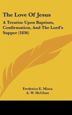 The Love Of Jesus - Misca, Frederica E.