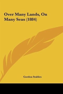 Over Many Lands, On Many Seas (1884) - Stables, Gordon
