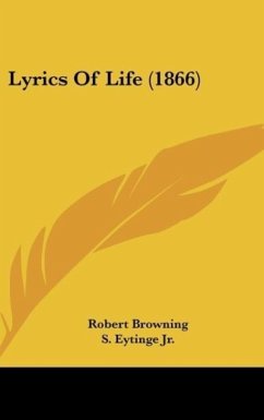 Lyrics Of Life (1866) - Browning, Robert