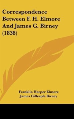 Correspondence Between F. H. Elmore And James G. Birney (1838)