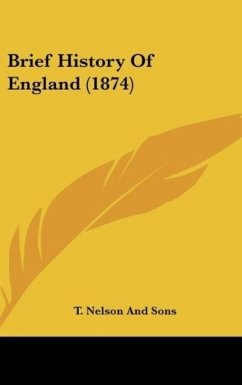 Brief History Of England (1874) - T. Nelson And Sons