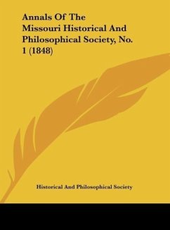 Annals Of The Missouri Historical And Philosophical Society, No. 1 (1848) - Historical And Philosophical Society