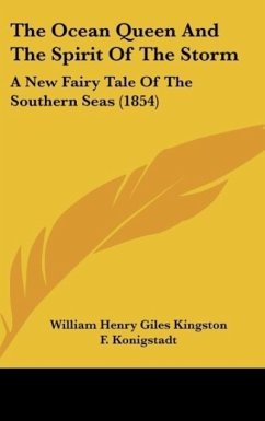 The Ocean Queen And The Spirit Of The Storm - Kingston, William Henry Giles