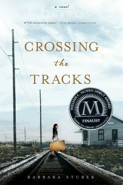 Crossing the Tracks - Stuber, Barbara