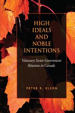 High Ideals and Noble Intentions - Elson, Peter R
