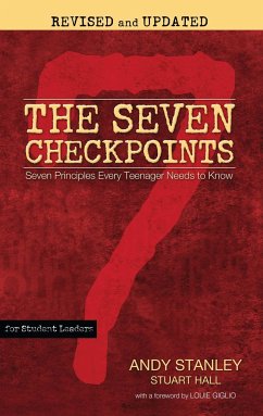 The Seven Checkpoints for Student Leaders: Seven Principles Every Teenager Needs to Know - Stanley, Andy; Hall, Stuart