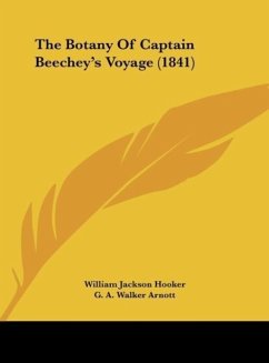 The Botany Of Captain Beechey's Voyage (1841) - Hooker, William Jackson; Arnott, G. A. Walker