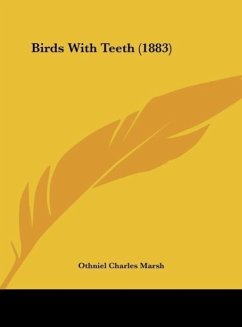 Birds With Teeth (1883) - Marsh, Othniel Charles