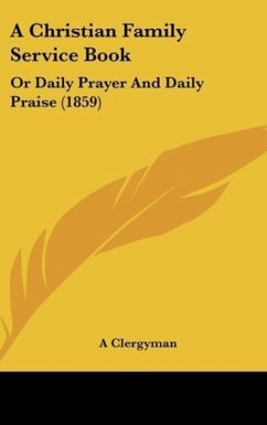 A Christian Family Service Book - A Clergyman