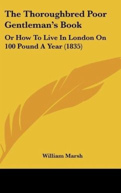 The Thoroughbred Poor Gentleman's Book - William Marsh