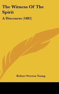 The Witness Of The Spirit - Young, Robert Newton