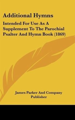 Additional Hymns - James Parker And Company Publisher