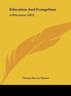 Education And Evangelism - Skinner, Thomas Harvey