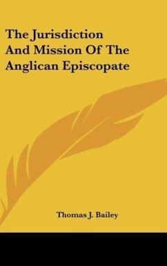 The Jurisdiction And Mission Of The Anglican Episcopate