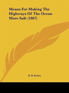 Means For Making The Highways Of The Ocean More Safe (1867)