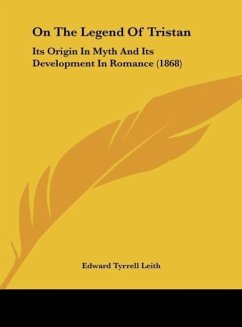 On The Legend Of Tristan - Leith, Edward Tyrrell