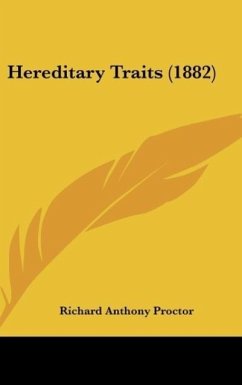 Hereditary Traits (1882) - Proctor, Richard Anthony