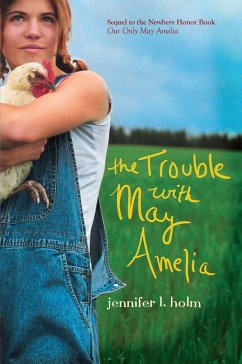 The Trouble with May Amelia - Holm, Jennifer L.