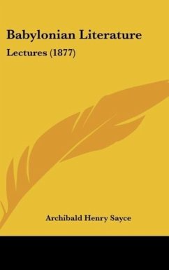 Babylonian Literature - Sayce, Archibald Henry