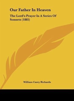 Our Father In Heaven - Richards, William Carey