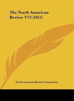 The North American Review V73 (1851) - North American Review Corporation