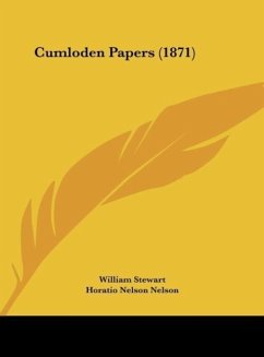 Cumloden Papers (1871) - Stewart, William; Nelson, Horatio Nelson; Wellington, Arthur Wellesley