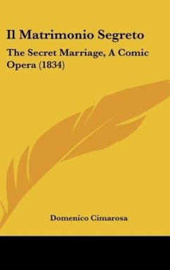 Il Matrimonio Segreto - Cimarosa, Domenico