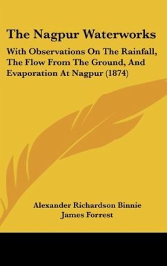 The Nagpur Waterworks - Binnie, Alexander Richardson