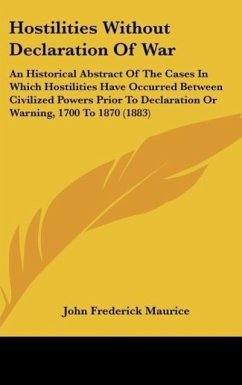 Hostilities Without Declaration Of War - Maurice, John Frederick